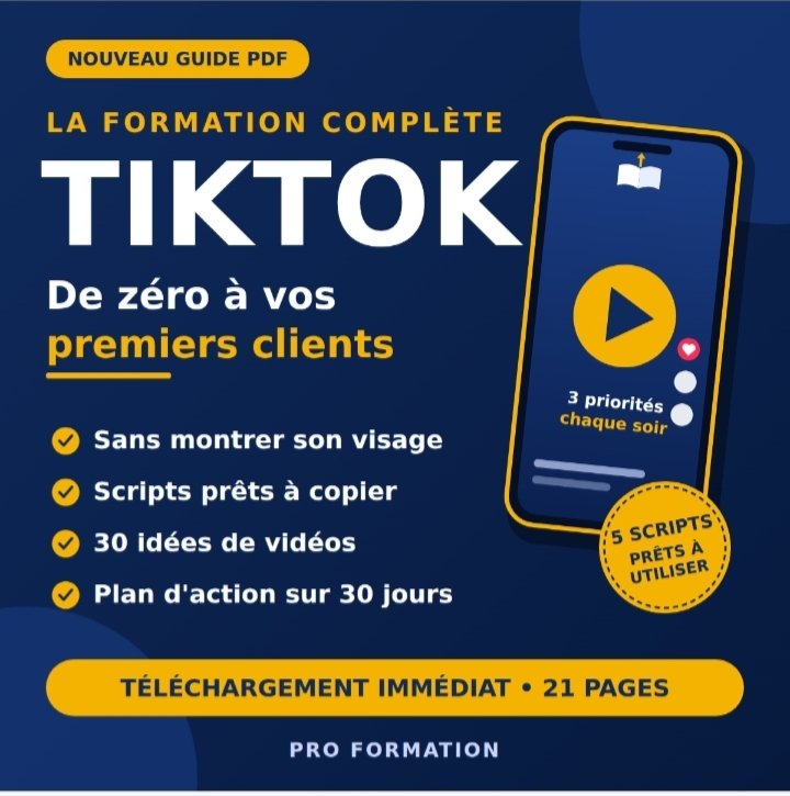 Formation Complète TikTok : de zéro à vos premiers clients